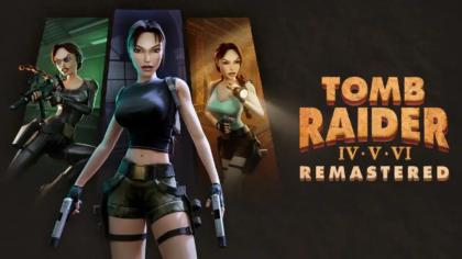 Tomb Raider IV-VI Remastered | Nova coleção remasterizada de Lara Croft lança em 2025